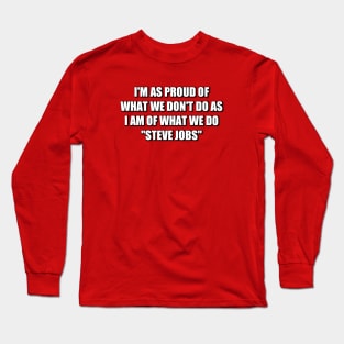 Quotes steve jobs Long Sleeve T-Shirt